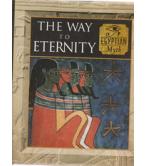 EGYPTIAN MYTH-THE WAY TO ETERNITY